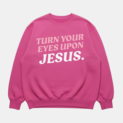 Eyes Upon Jesus Sweatshirt Pink