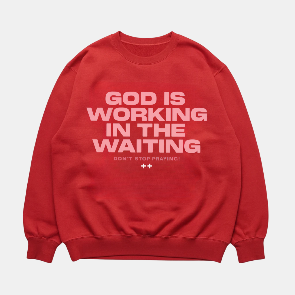 God Is Working Sweatshirt Red