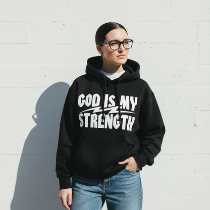 God Is My Strength Hoodie Black