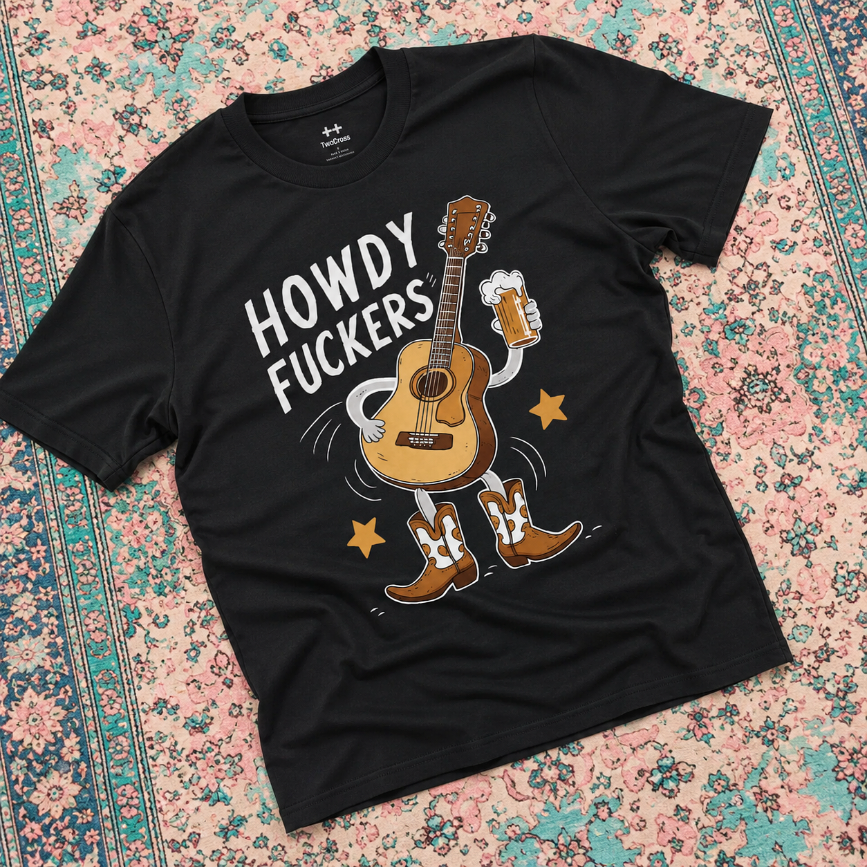 Howdy Fuckers Tee