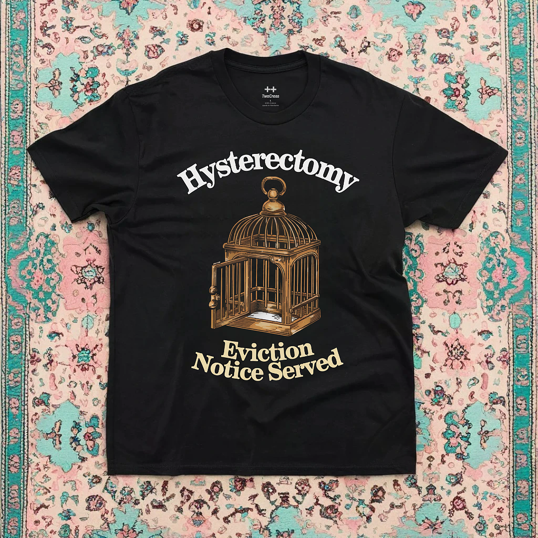 Hysterectomy Tee