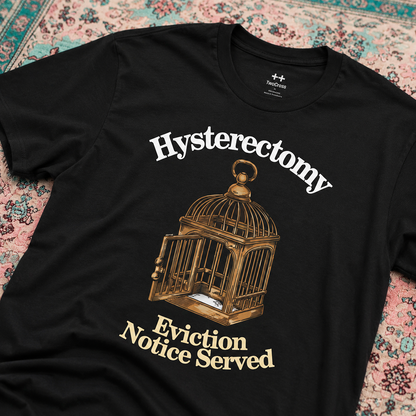 Hysterectomy Tee