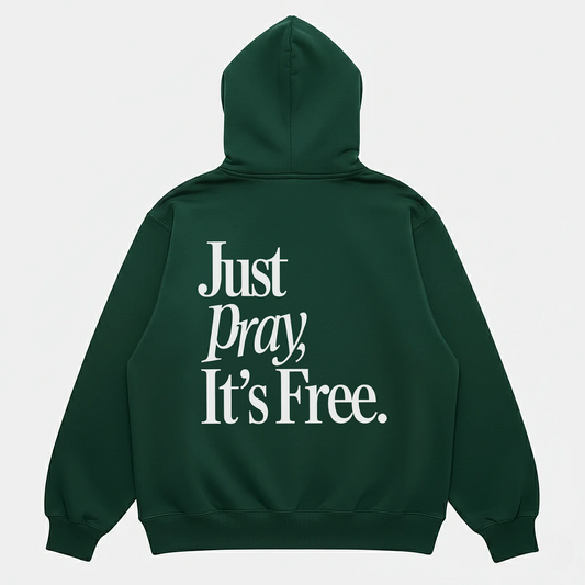 Just Pray Hoodie Green