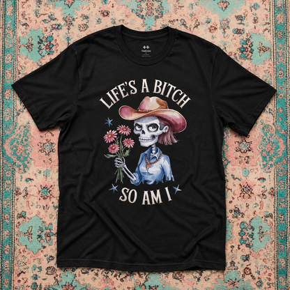 Life's A Bitch Tee