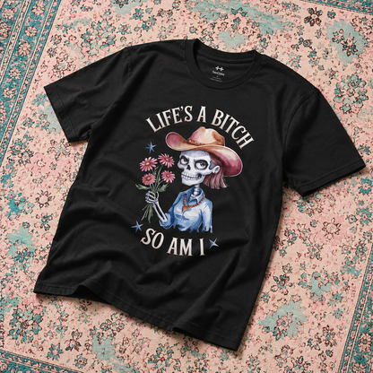 Life's A Bitch Tee