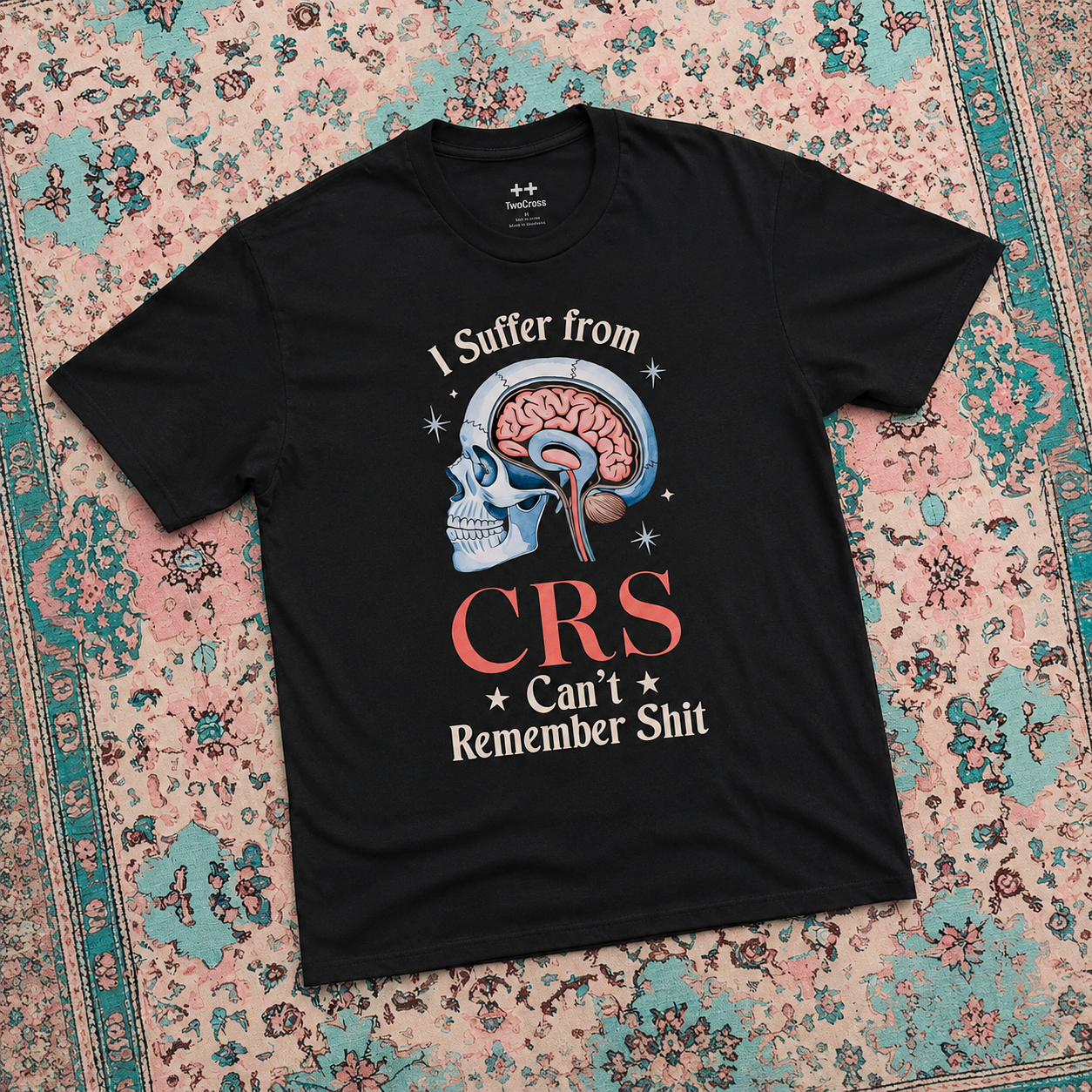 Suffer From CRS Tee