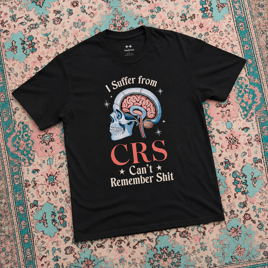 Suffer From CRS Tee