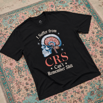 Suffer From CRS Tee