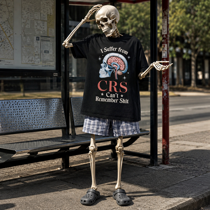Suffer From CRS Tee