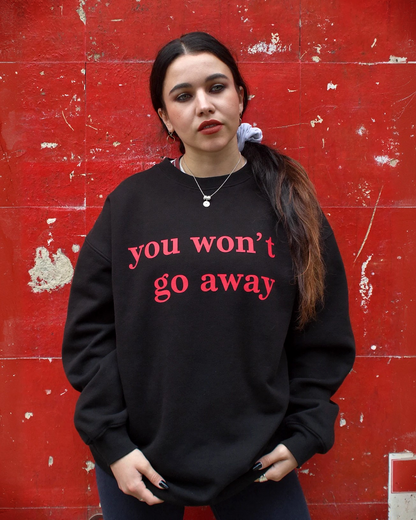 go away sweatshirt