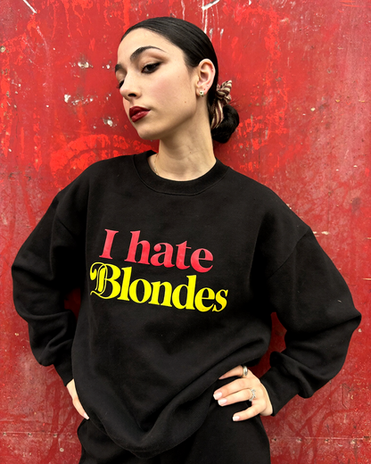 hate blondes sweatshirt
