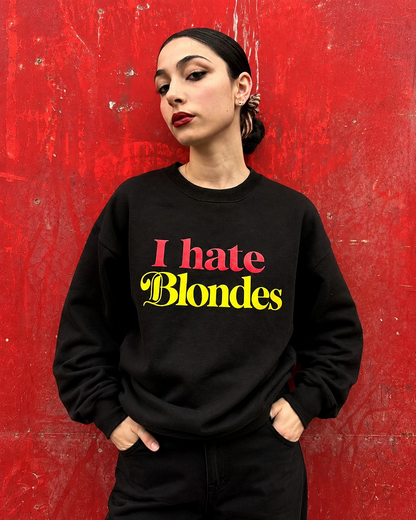 hate blondes sweatshirt