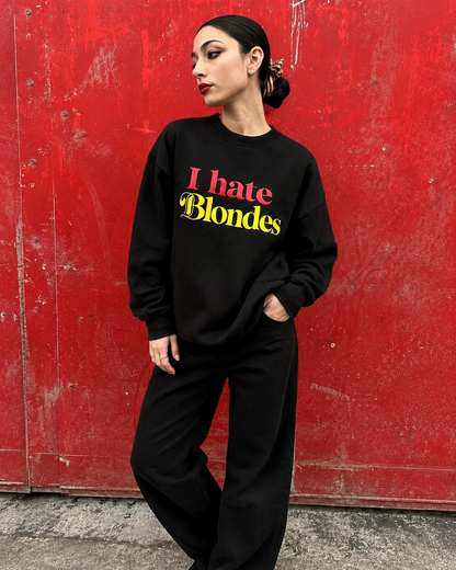 hate blondes sweatshirt