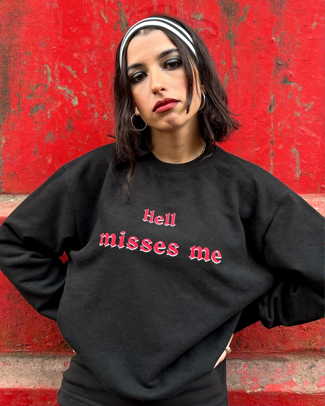 hell misses me sweatshirt
