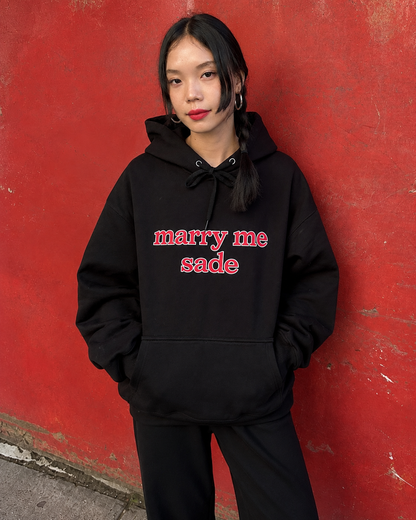 marry me sade hoodie