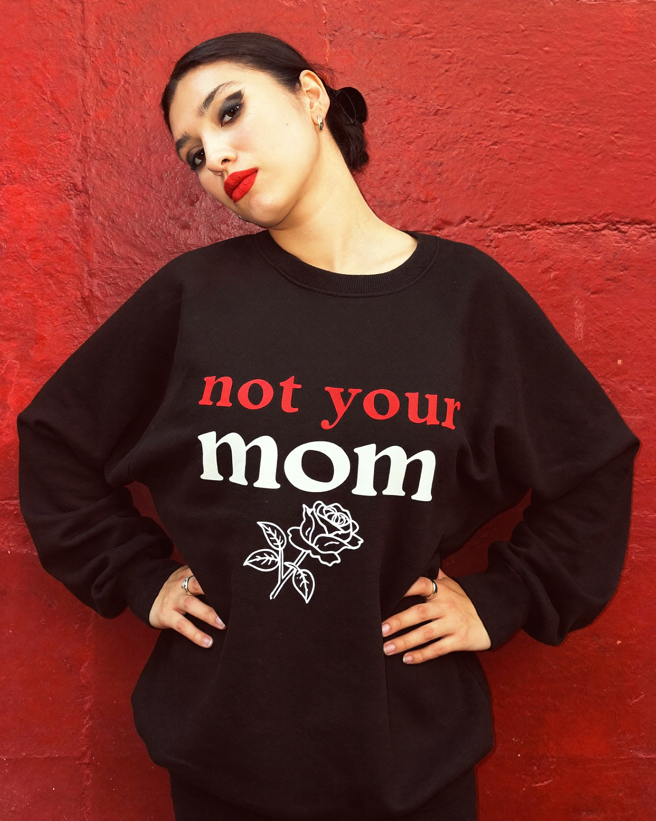 not your mom sweatshirt