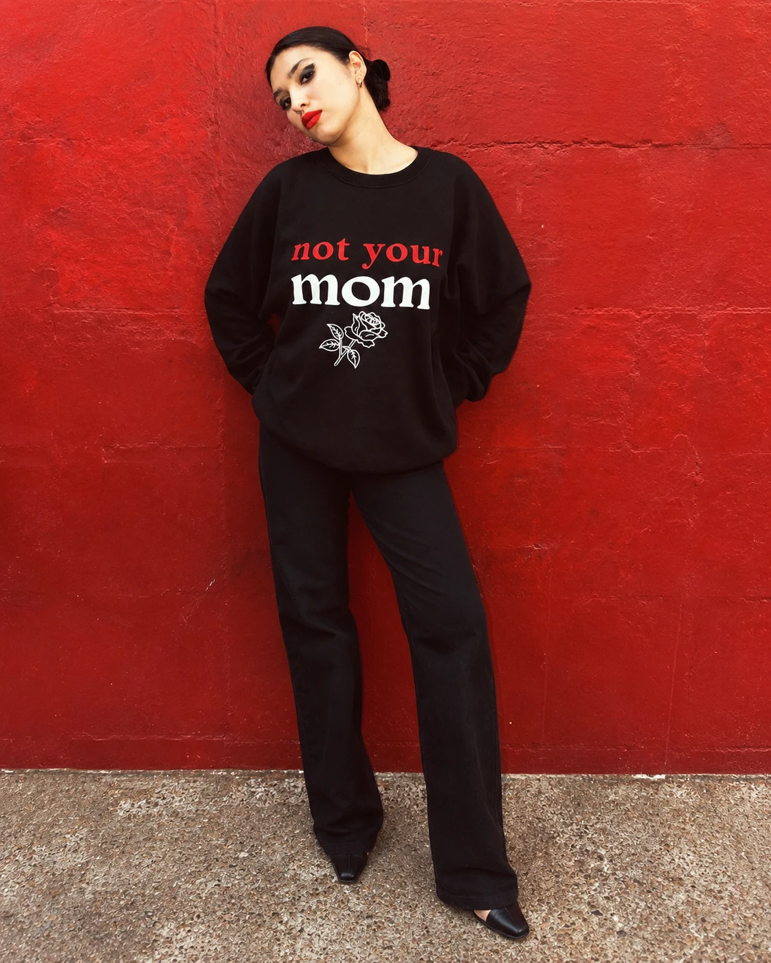 not your mom sweatshirt