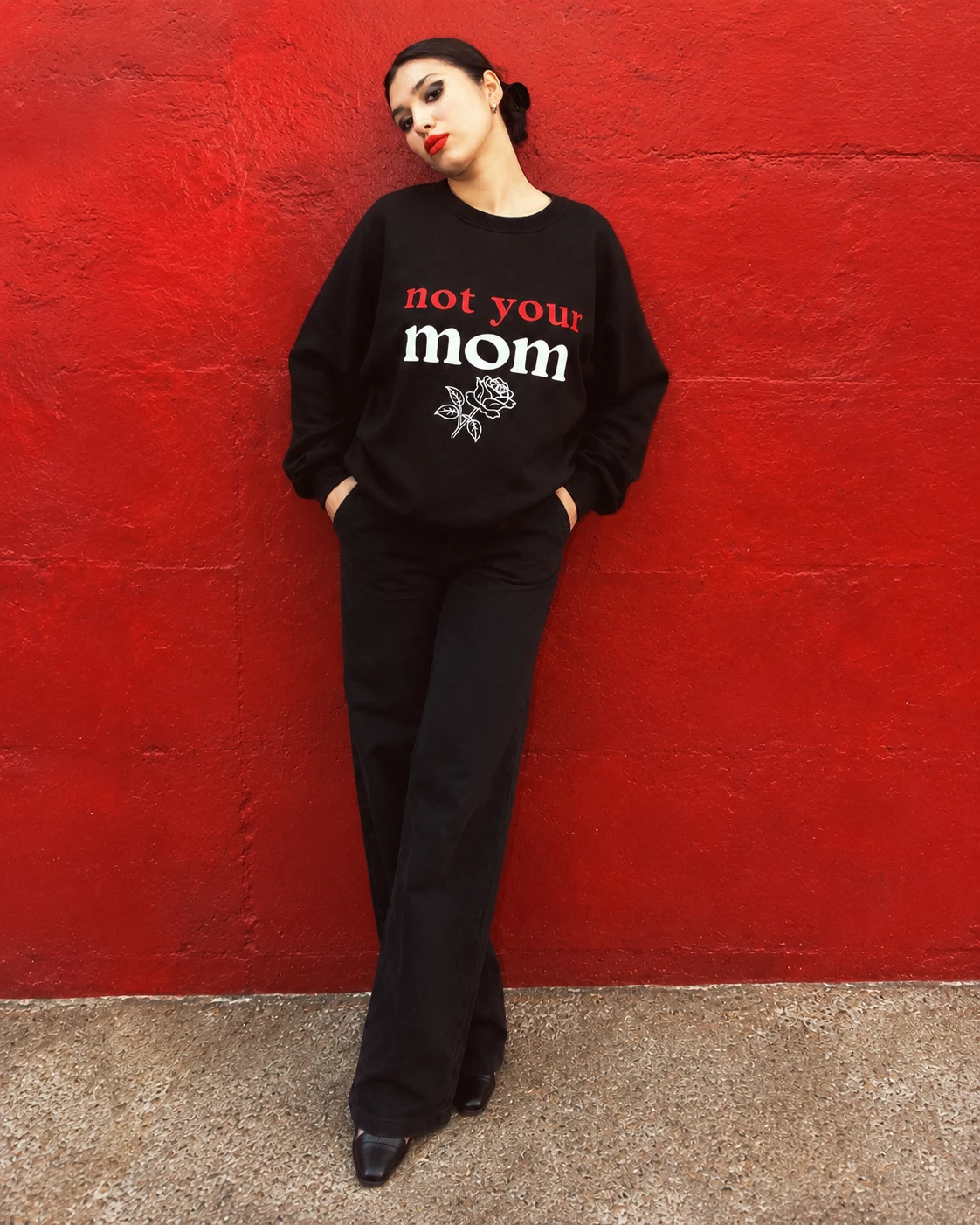 not your mom sweatshirt